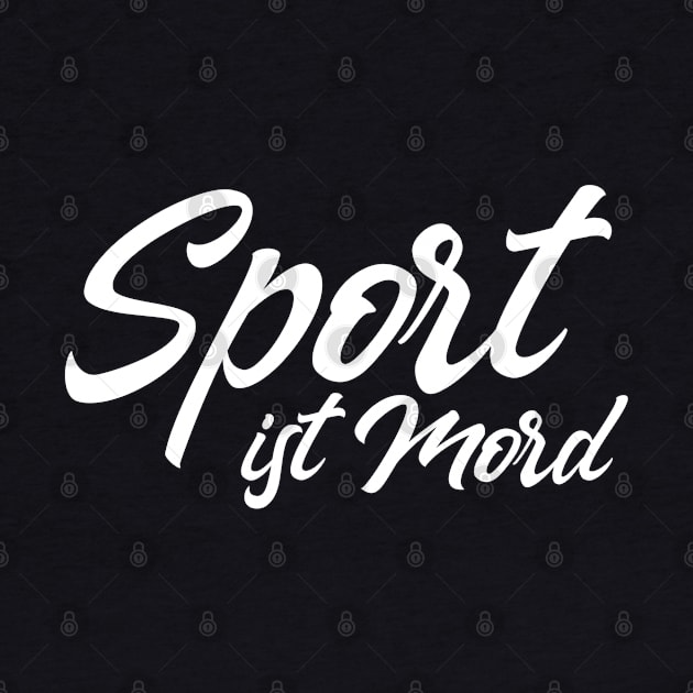 Sport ist Mord by FromBerlinGift